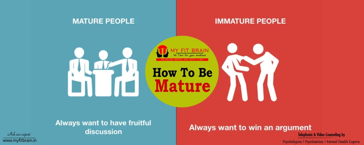 how to be mature
